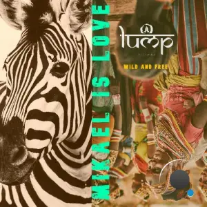 Mikaël Is Love - Wild and Free (2026)