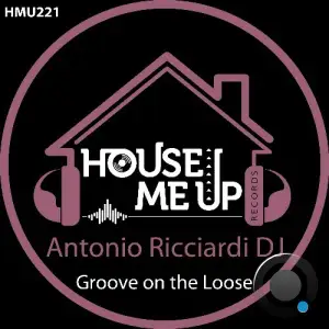 Antonio Ricciardi DJ - Groove On The Loose (2026)