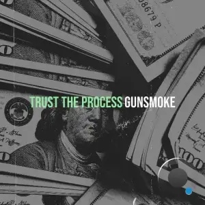 Gunsmoke - Trust the Process (2026)
