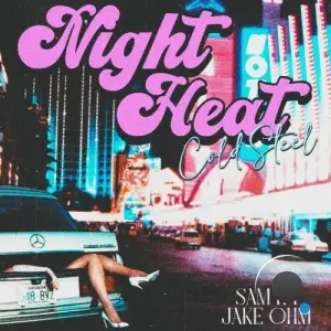 Sam R I x Jake OHM - Night Heat (2026)