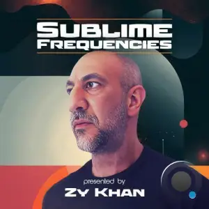 Zy Khan - Sublime Frequencies 007 (2026-02-12)