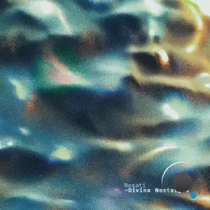 Rosati - Divina Nostalgia (2026)