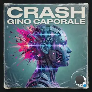 Gino Caporale - Crash (2026)