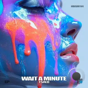 Tsalo - Wait a Minute (2026)