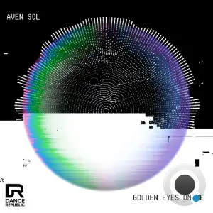 Aven Sol - Golden Eyes On Me (2026)