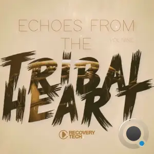 Echoes from the Tribal Heart, Vol.09 (2026)