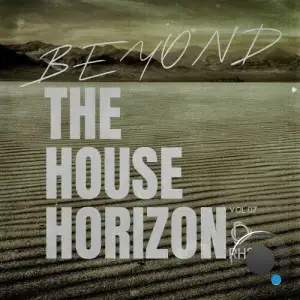 Beyond the House Horizon, Vol.07 (2026)