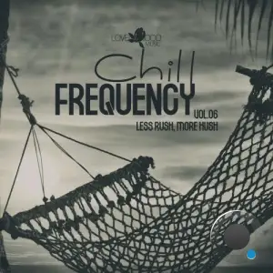 Chill Frequency, Vol.06 (2026)