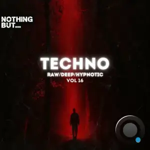 Nothing But. Techno (Raw/Deep/Hypnotic), Vol. 16 (2026)
