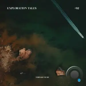 Exploration Tales #02 (2026)