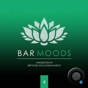 Bar Moods 4 (A Fine Selection of Bar Sounds from Deep House to Vocal House & Nu-Disco) (2026)