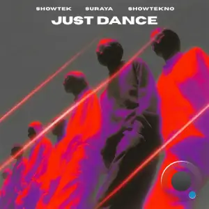 Showtek & Suraya & SHOWTEKNO - Just Dance (2026)