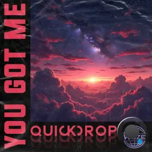 Quickdrop - You Got Me (2026)