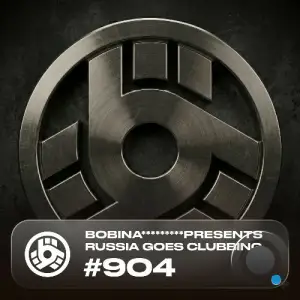Bobina - Russia Goes Clubbing 904 (2026-02-13)