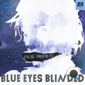 Blue Eyes Blinded - False Prophets (2026)