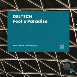 Deltech - Fool's Paradise (2026)