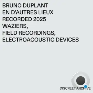 Bruno Duplant - En D'autres Lieux (2026)