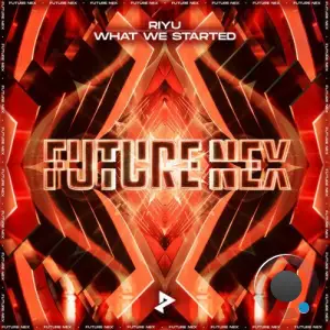 Riyu - What We Started (2026)