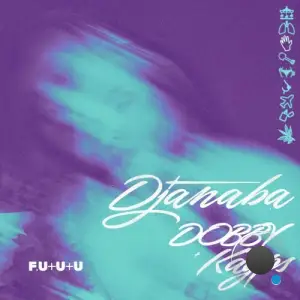 Djanaba x Dobby x Kayps - F.U+U+U (2026)