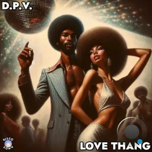 D.P.V. - Love Thang (2026)