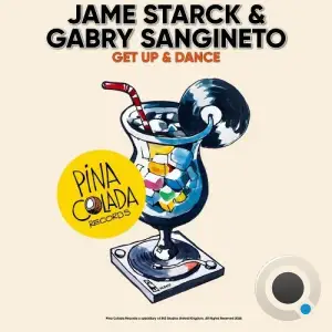Jame Starck & Gabry Sangineto - Get Up & Dance (2026)