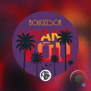 Boucle Dor - I Want You (2026)