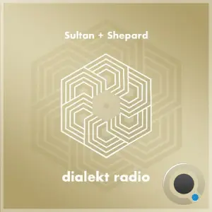Sultan + Shepard - Dialekt Radio 314 (2026-02-13)