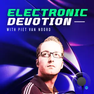 Piet Van Noord & Cedric Scheibel - Electronic Devotion Episode 199 (2026-02-13)