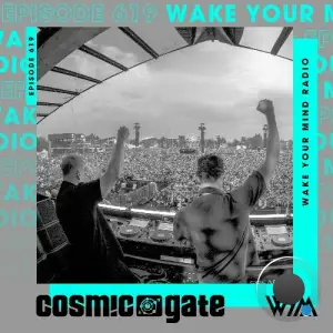 Cosmic Gate - Wake Your Mind Episode 619 (2026-02-13)