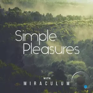 Miraculum - Simple Pleasures 039 (2026-02-13)