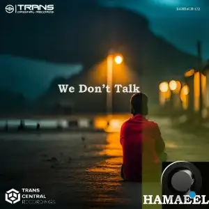 Hamaeel - We Don't Talk (2026)