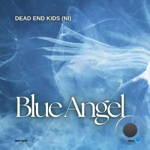 Dead end Kids (NI) - Blue Angel (2026)