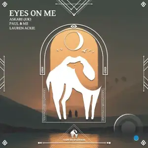 ASKARI (UK), Paul & ME, Lauren Ackie - Eyes on Me (2026)