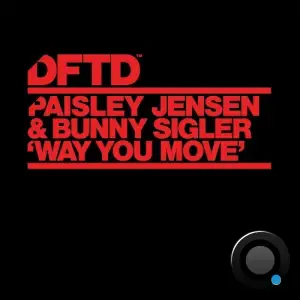 Bunny Sigler & Paisley Jensen - Way You Move (2026)