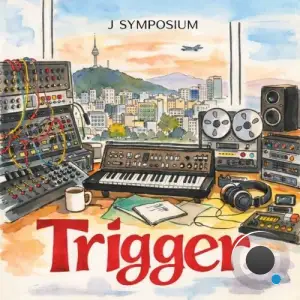 J Symposium - Trigger (2026)