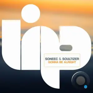 Soneec & Soultizer - Gonna Be Alright (2026)