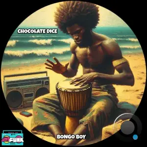 Chocolate Dice - Bongo Boy (2026)