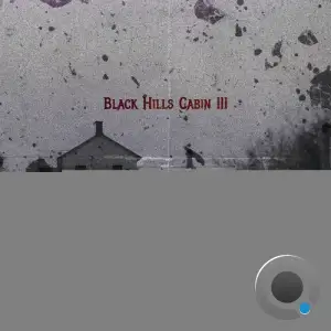 Sycho Sid - Black Hills Cabin III (2026)