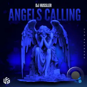 DJ Hussler - Angels Calling (2026)