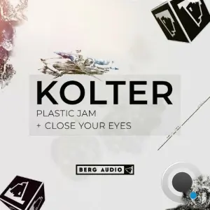 Kolter - Plastic Jam & Close Your Eyes (2026)