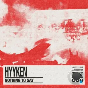 Hyyken - NOTHING TO SAY (2026)