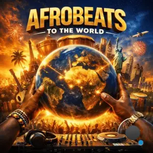 AMG Records - Afrobeats To The World (2026)
