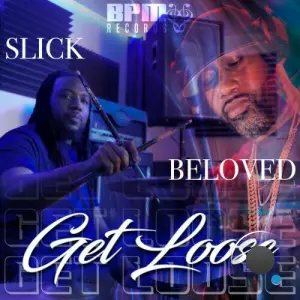 DJ Beloved x Slick Wit The Sticks x Ant Bailey - Get Loose (BPM Mix) (2026)