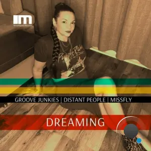 Groove Junkies x Distant People x MissFly - Dreaming (2026)