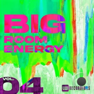 Big Room Energy, Vol. 04 (2026)