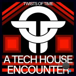 Twists Of Time A Tech House Encounter (2026)