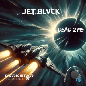 Jet Blvck - Dead 2 Me (2026)