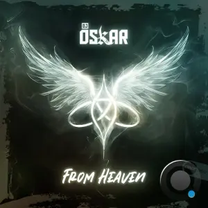 DJ Oskar - From Heaven (2026)