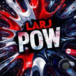 LarJ - Pow (2026)