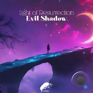 Evil Shadow - Light Of Resurrection (2026)